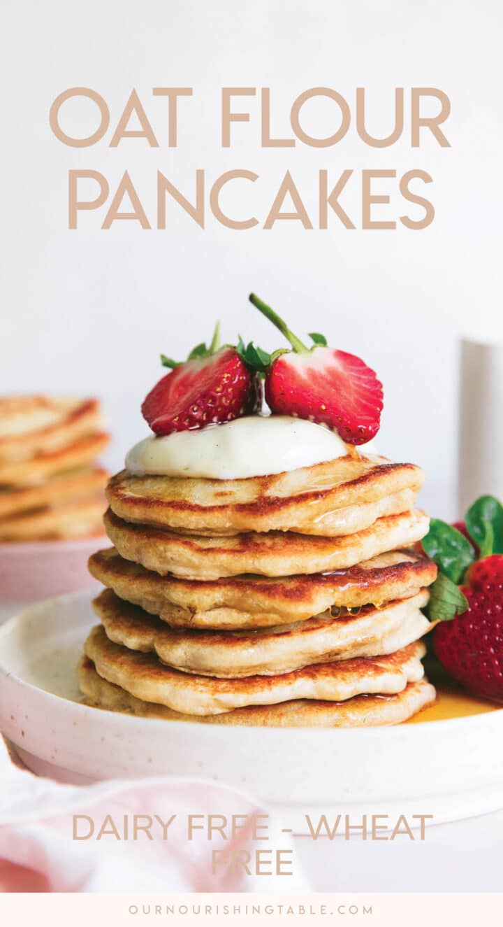 Healthy Oat Flour Pancakes Wheat Free Our Nourishing Table